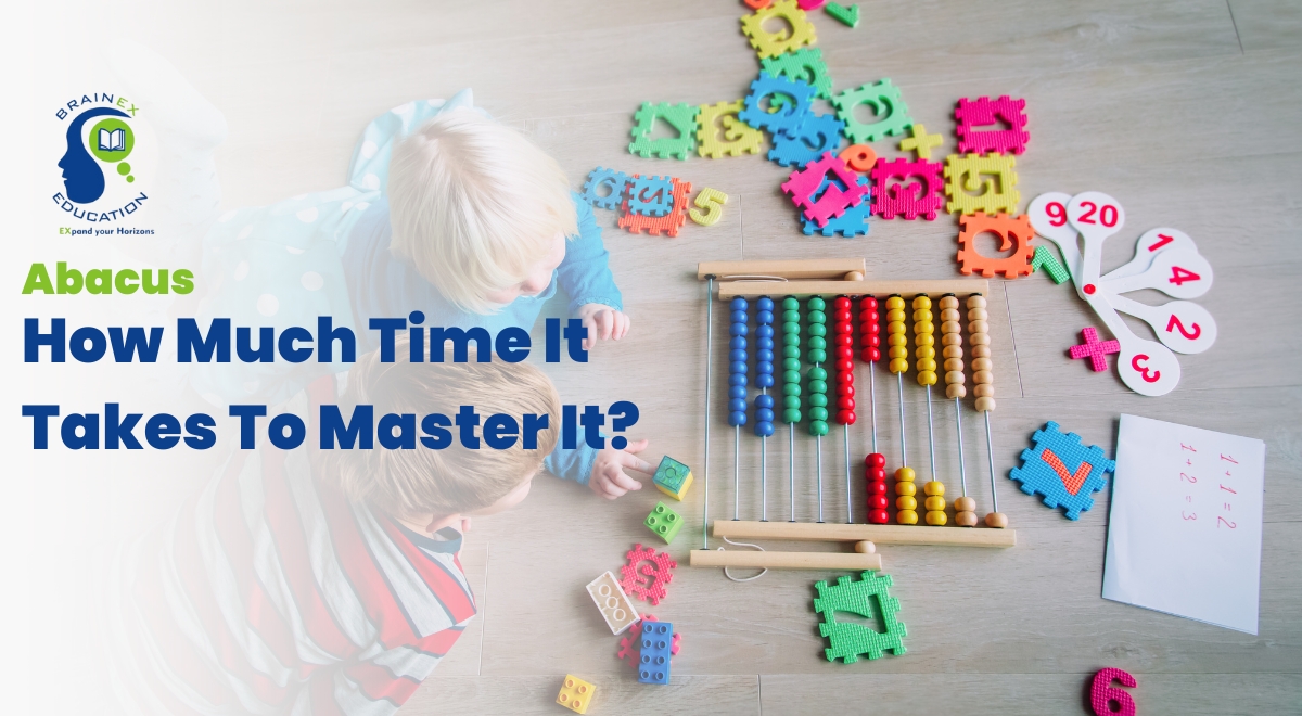 Abacus- How Much Time It Takes To Master It?